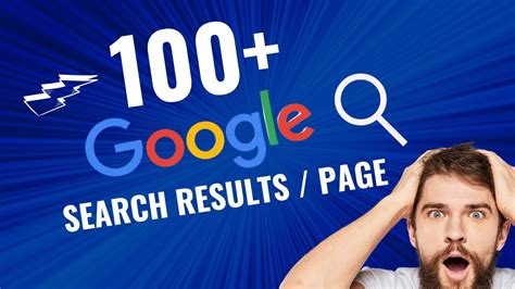 how to get 100 search results on google|How to Increase Google Search Results Per Page.
